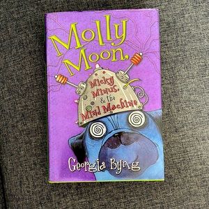 Molly Moon, Micky Minus, & the Mindful Machine, hardback